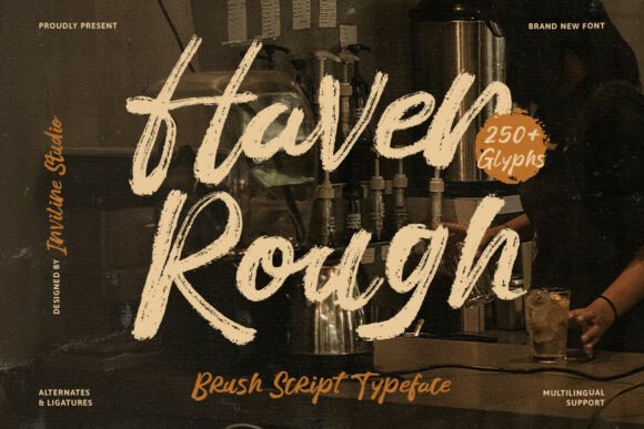 Haven Rough: A Brush Script for Authentic Branding