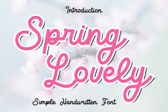 Spring Lovely: A Script Font for Elegant, Handwritten Designs